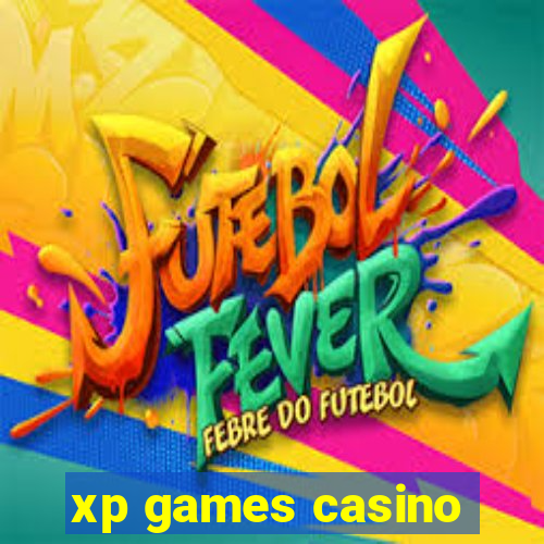 xp games casino